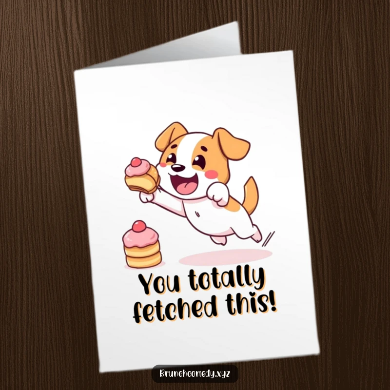 Funny free printable congratulations card: a determined dog leaping for a pastry, symbolizing a hard-earned success.